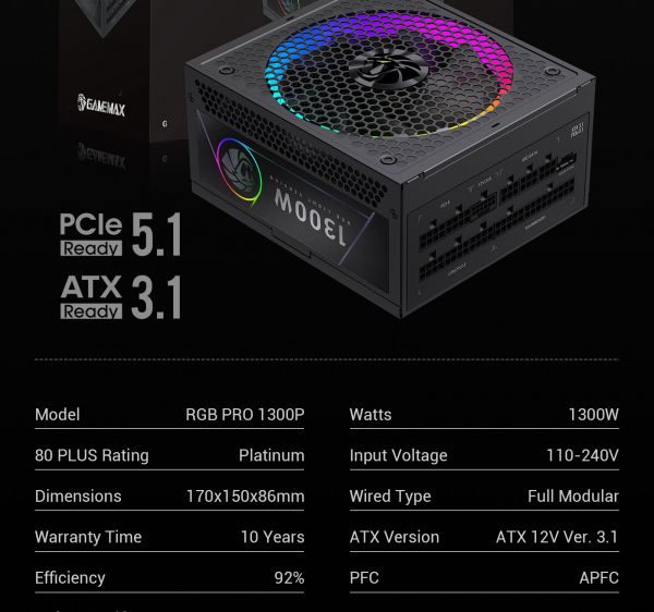 GAMEMAX   ATX 3.1 & PCIe5.1_ 1300W, 80+ Platin um,RGB Smart  fan 140mm,fully modular ,Japanese 10 RGB PRO 1300P -  27