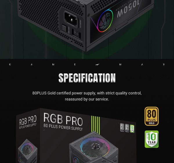GAMEMAX   ATX 3.1 & PCIe5.1_ 1050W, 80+ Gold,R GB Smart  fan 140mm,fully modular ,Japanese 105C  RGB PRO 1050G -  26