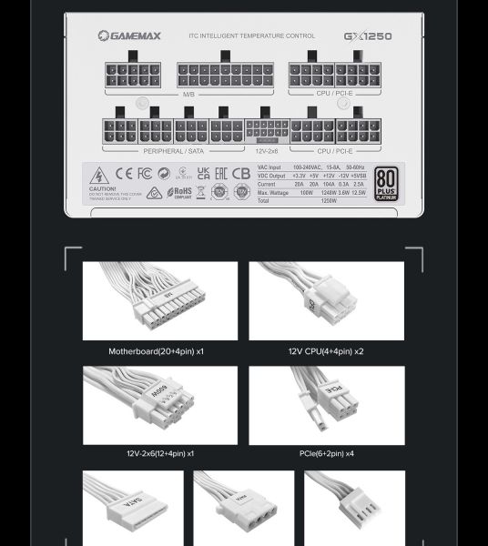 GAMEMAX   ATX 1250W, 80+ Platinum ,fan 135mm,f ully modular OTP, OCP, SCP, OVP, UVP, OPP GX-1250 PRO WT(ATX3.1PCIe5.1) -  26