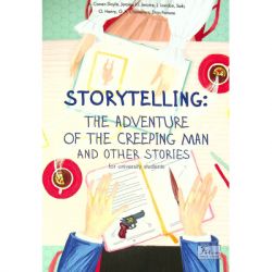  Storytelling. The Adventure of the Creeping Man and Other Stories (for university students)  (9789660397217) -  1