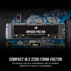 SSD  Corsair MP600 Pro NH 1TB M.2 NVMe PCIe Gen4.0 x4 3D TLC (CSSD-F1000GBMP600PNH) -  6