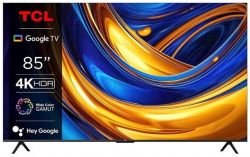 ��������� TV 85" TCL LED 4K 60Hz Smart Google TV Titan 85P69B